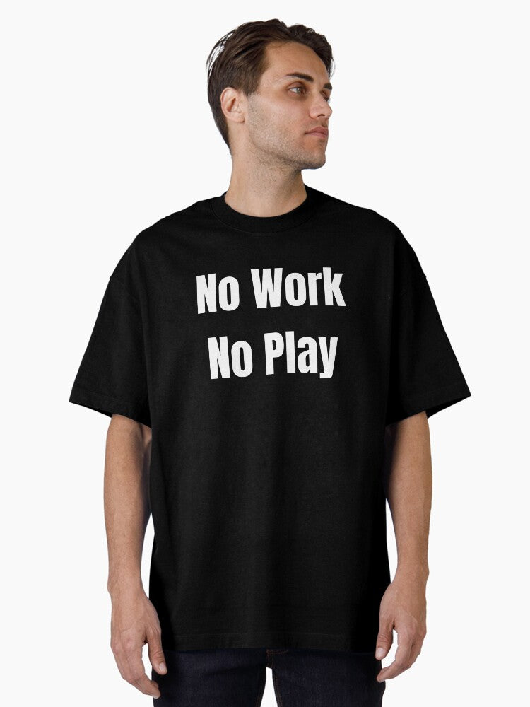 No Work No Play - white