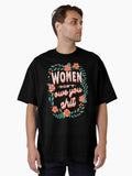 Women Dont Owe You Shit Floral Oversized T Shirt T Shirt Minimal Style