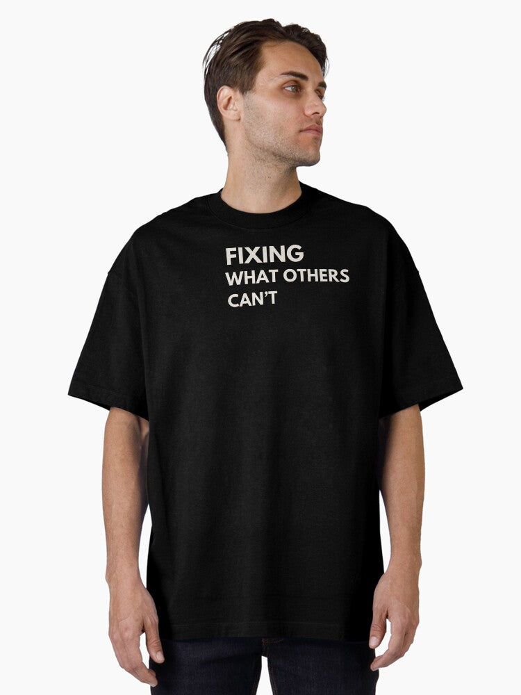 Fixing What Others Can’t – Problem Solver T-Shirt
