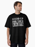 Stand Up For Your Rights Freedoms Liberties Protest Oversized T Shirt T Shirt Gift Ready