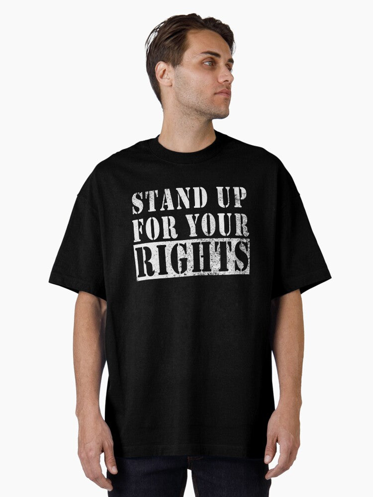 Stand Up For Your Rights Freedoms Liberties Protest Oversized T Shirt T Shirt Gift Ready