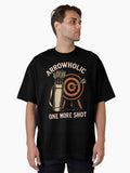 Arrowholic One More Shot Archery Bow Archer Oversized T-Shirt