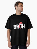 Bruh Christmas Christmas Pajamas Oversized T-Shirt | Premium Unisex T-Shirt, Trending Graphic Tee