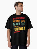 Hormones Gone Patience Gone Thank Dog T Shirt