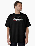 Big Fan Of Human Rights Resist Oversized T Shirt T Shirt Cute Design