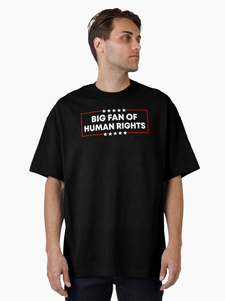 Big Fan Of Human Rights Resist Oversized T Shirt T Shirt Cute Design