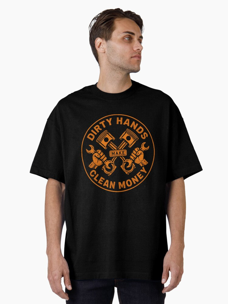 Dirty Hands Clean Money Garage Work Mechanic Design