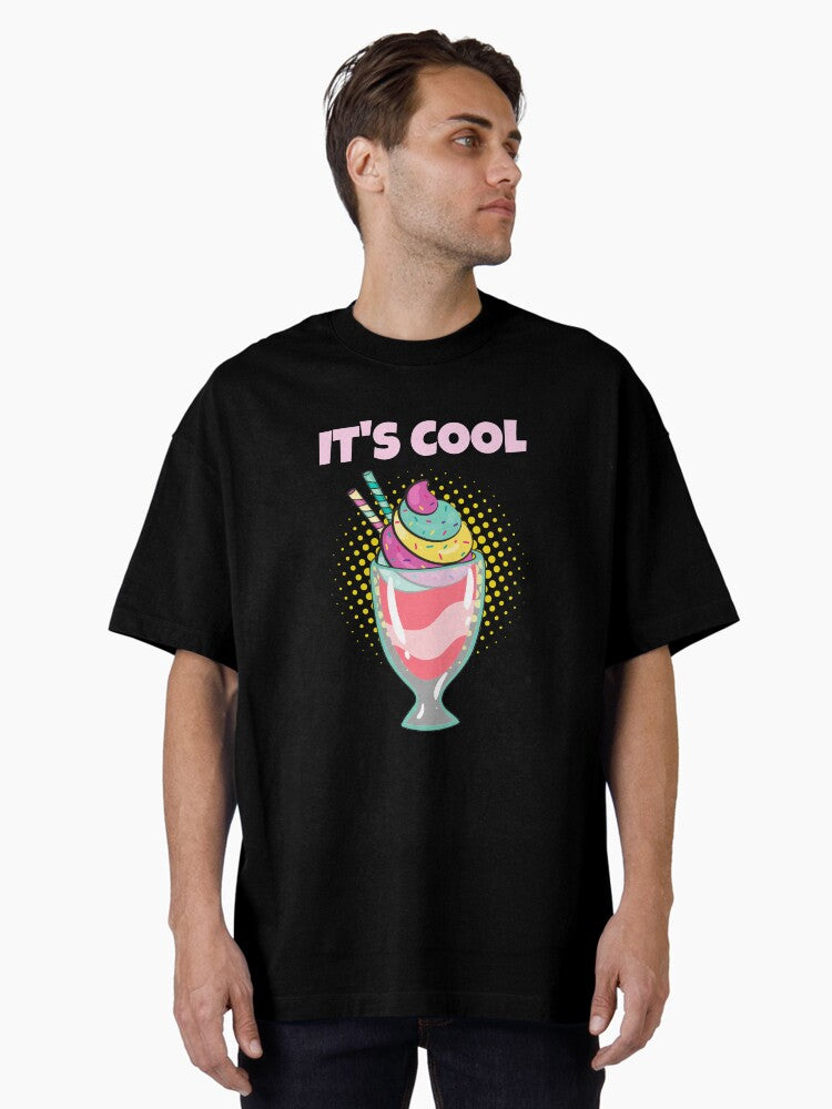 It's Cool Ice Cream Design Oversized T-Shirt