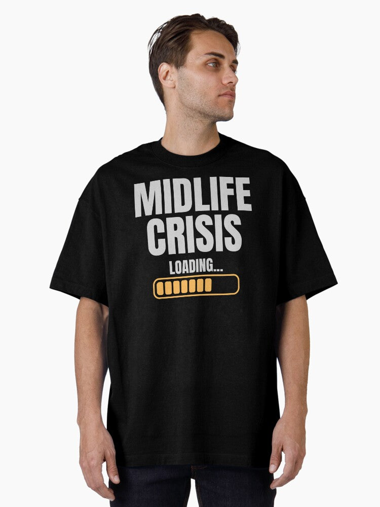 Midlife Crisis Loading Middle Age Humor T Shirt
