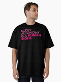 Bodily Autonomy Is A Human Right Pinks 2 Oversized T Shirt T Shirt Limited Vibe