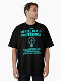 Mental Health Professional Oversized T-Shirt
