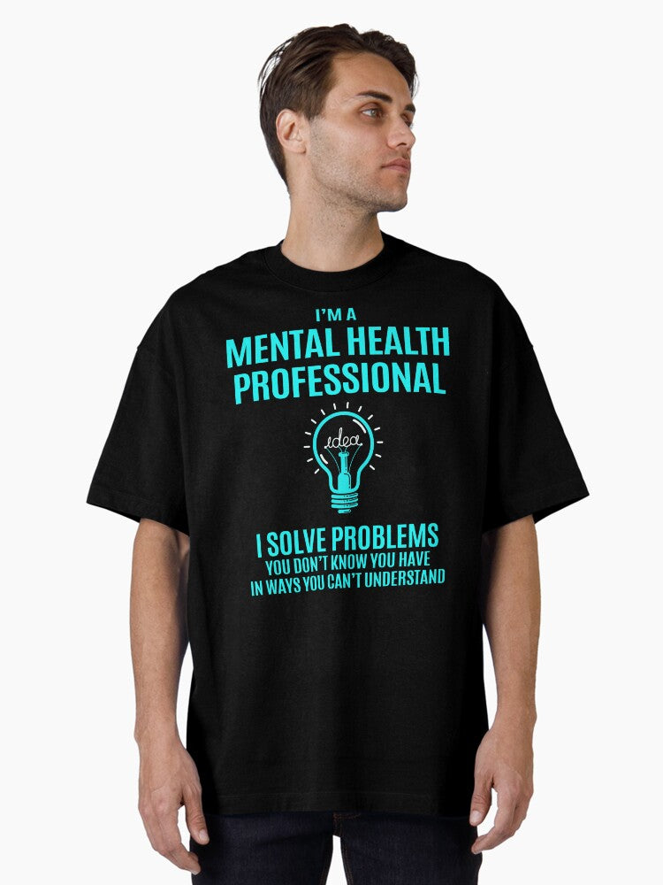Mental Health Professional Oversized T-Shirt