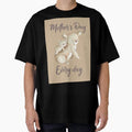 Mother’s Day every day Oversized T-Shirt for Sale by WordFandom