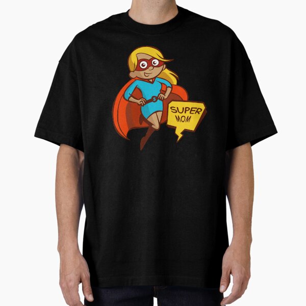Mother’s Day super mom Oversized T-Shirt for Sale by Coolprints1