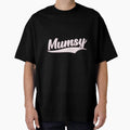 Mother'S Day Or For Mumsy From Son Daughter Oversized T-Shirt for Sale by tccccfprpwb41