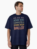Roe Roe Roe Your Vote Completely Down Your Ballot Pro Choice Oversized T Shirt T Shirt Minimal Style