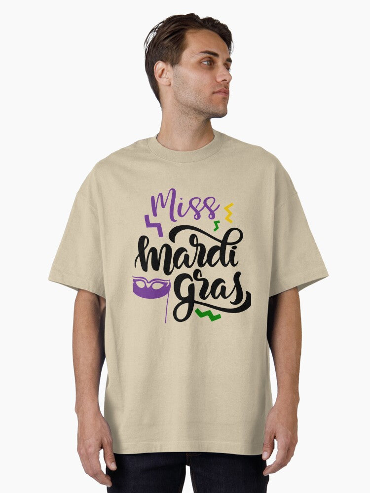 Miss Mardi Gras Mardi Gras Part Perfect Gift Oversized T Shirt T Shirt Minimal Style