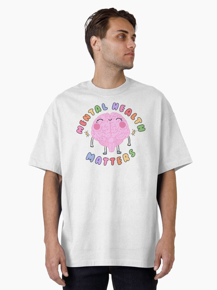 Mental Health Matters (brain Character) Oversized T-Shirt