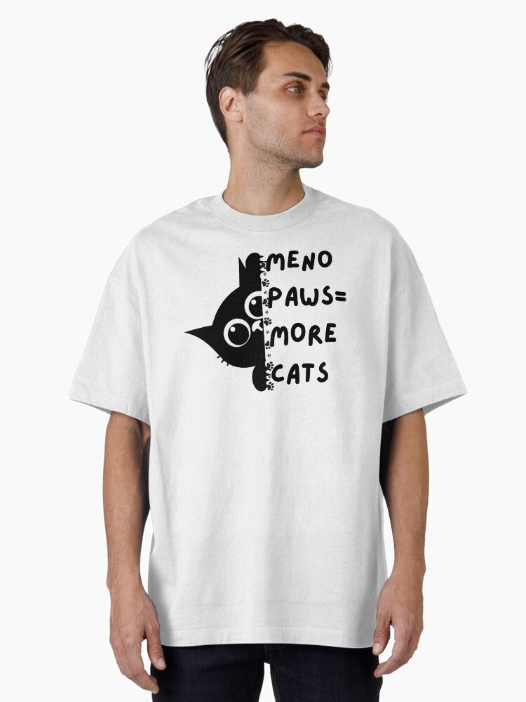 Meno Paws More Cats Funny Menopause T Shirt