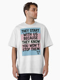 They Start With Us Oversized T Shirt T Shirt Gift Ready