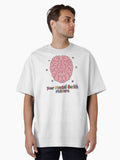 Your Mental Health Matters Therapy Therapist Counseling Awareness Oversized T-Shirt