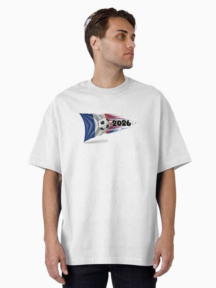 France Soccer 2026 Fan Tee: Bleu-Blanc-Rouge Flag Football Design | Perfect Gift for World Cup Fans! Oversized T-Shirt