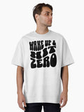Wake Up And Hit Zero Oversized T-Shirt | Premium Unisex T-Shirt, Trending Graphic Tee