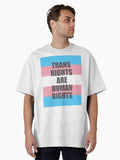 Trans Rights Are Human Rights Trans Flag Trans Pride Flag Oversized T Shirt T Shirt Gift Ready