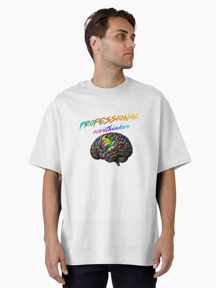 Professional Overthinker Text Cool Quote Oversized T-Shirt