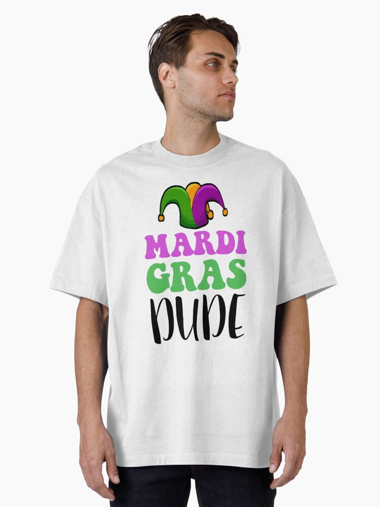 Funny Mardi Gras Dudemardi Gras Dudeits Mardi Gradedude Oversized T Shirt T Shirt Minimal Style