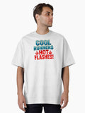 Cool Runners Hot Flashes Oversized T T Shirt
