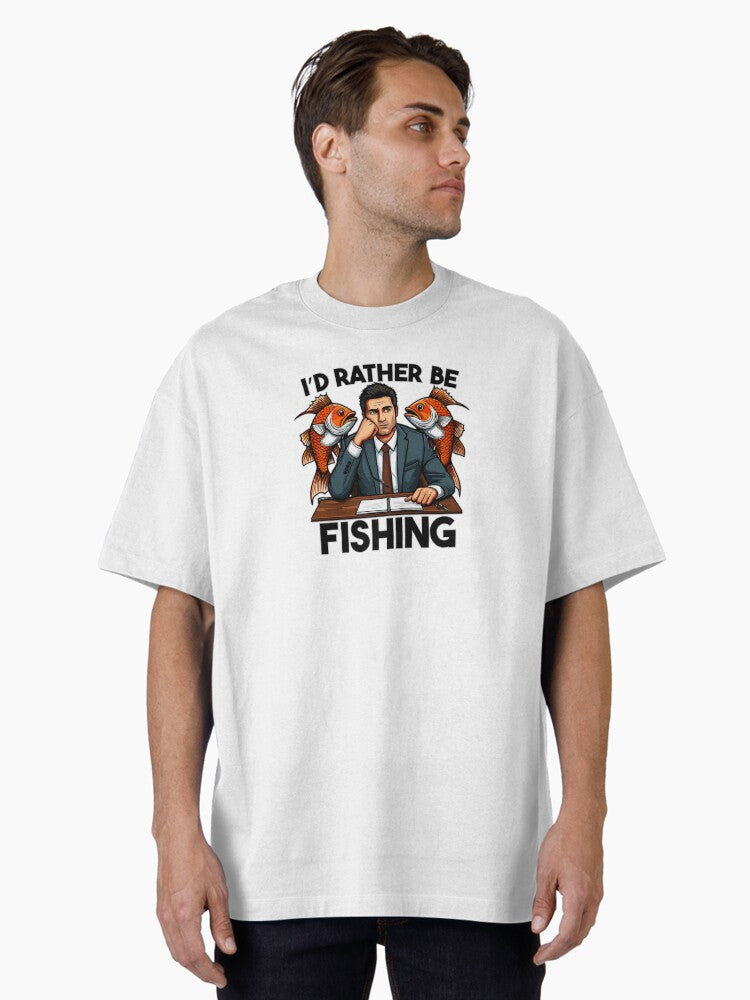 I'd Rather Be Fishing - Saltwater Bass Fisherman Oversized T-Shirt