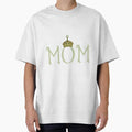 Mother’s day Oversized T-Shirt for Sale by RonesaAveela
