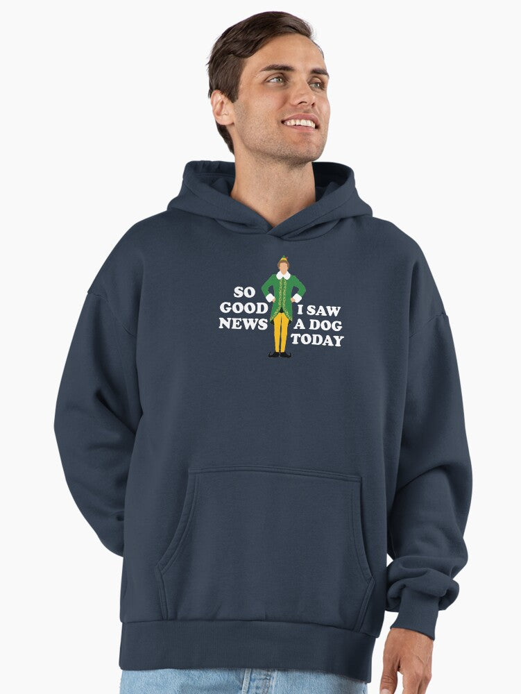So good news, I saw a dog today - Elf Premium Oversized Hoodie