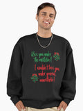 Kiss you under the mistletoe? I wouldn't kiss you under general anaesthetic! Premium Oversized Sweatshirt