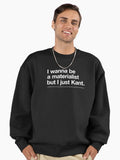 Kant funny wordplay for philosophy lovers and materialistic Christmas haters Premium Oversized Sweatshirt
