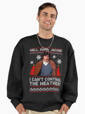 Well Damn Jackie i can t Control The Weather Ugly Christmas Gifts For Men and Women, Gift Christmas Day Premium Oversized Sweatshirt