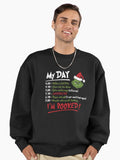 The Grinch Christmas Schedule Funny My Day I_m Booked Happy Xmas Premium Oversized Sweatshirt