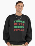 Yippee ki yay Premium Oversized Sweatshirt