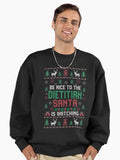 Be Nice To Dietitian Santa is Watching Funny Ugly Christmas Sweater Premium Oversized Sweatshirt