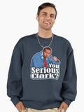 You Serious Clark? - Funny Christmas Shirt Premium Oversized Sweatshirt
