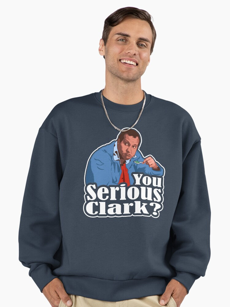You Serious Clark? - Funny Christmas Shirt Premium Oversized Sweatshirt