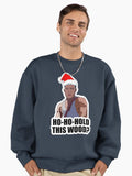 Ho-Ho- Hold This Wood Hstickytocky Premium Oversized Sweatshirt
