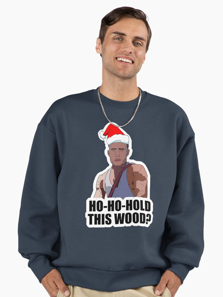 Ho-Ho- Hold This Wood Hstickytocky Premium Oversized Sweatshirt