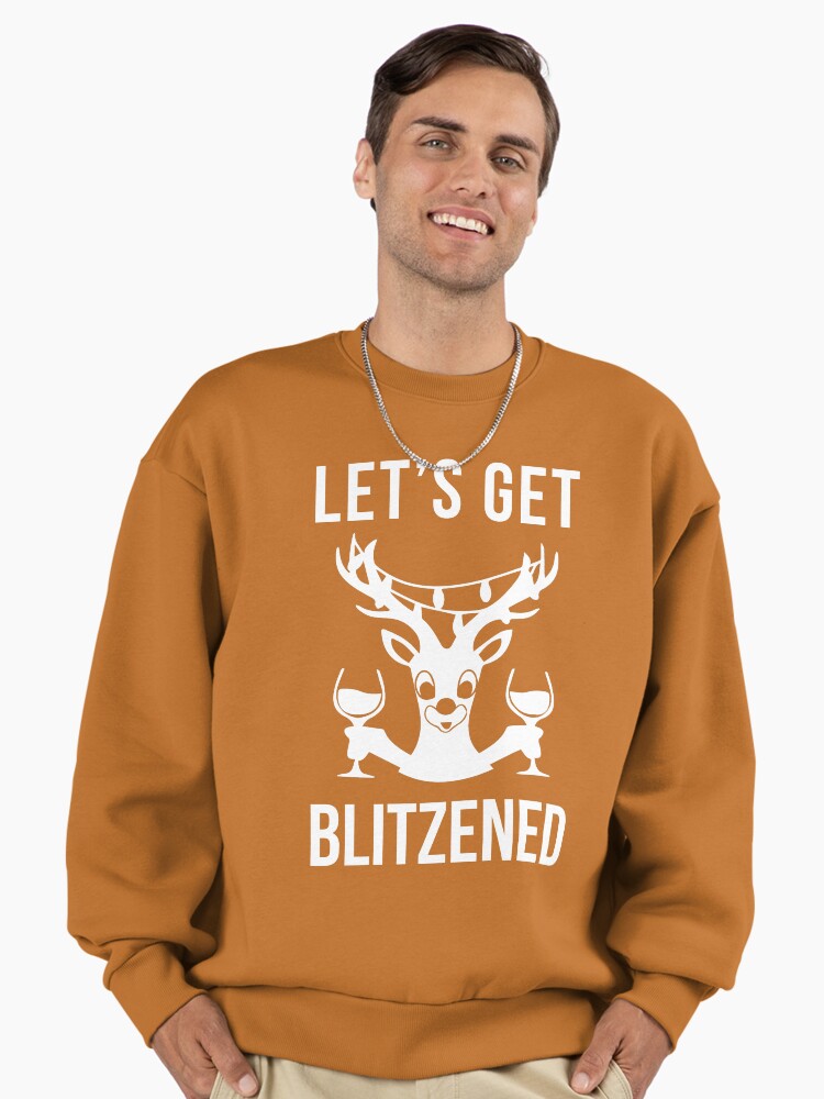 Let's Get Blitzened Premium Oversized Sweatshirt