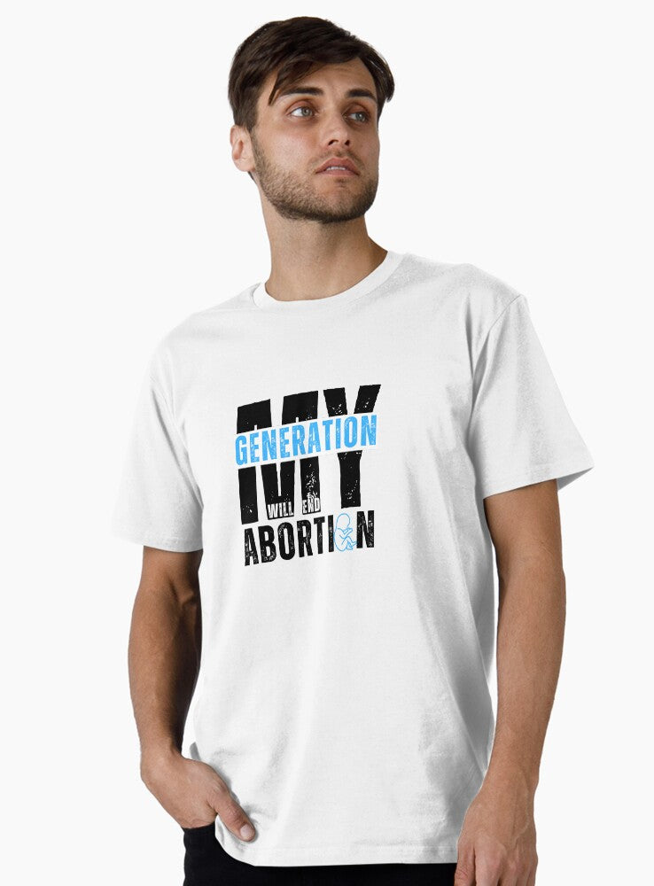 My Generation Will End Abortion Baby Blue On White Premium T Shirt T Shirt Limited Vibe