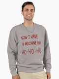 ho ho ho now i have a machine gun Pullover Sweatshirt