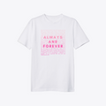 Always and Forever Pink Logo Tee