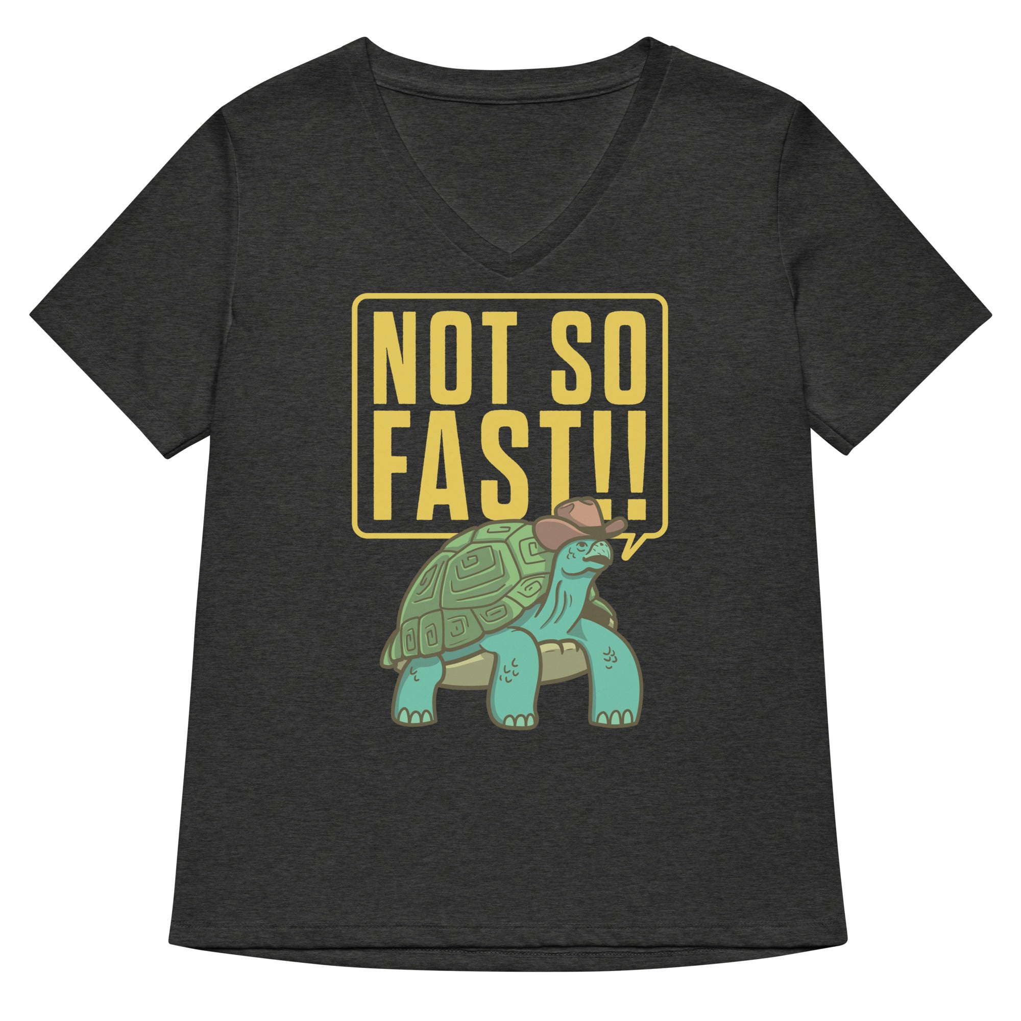 Not So Fast Women S V Neck Tee V Neck T Shirt Premium Print