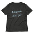 Legen Dary Women S V Neck Tee V Neck T Shirt Clean Design